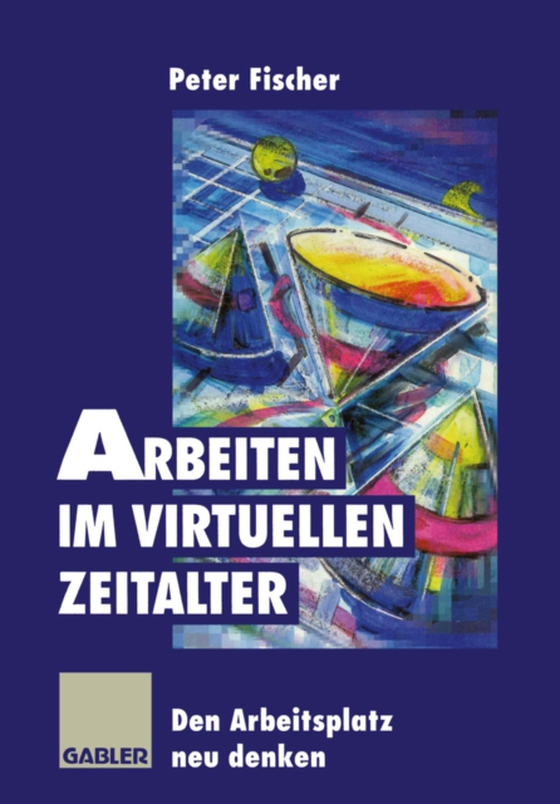 Arbeiten im virtuellen Zeitalter