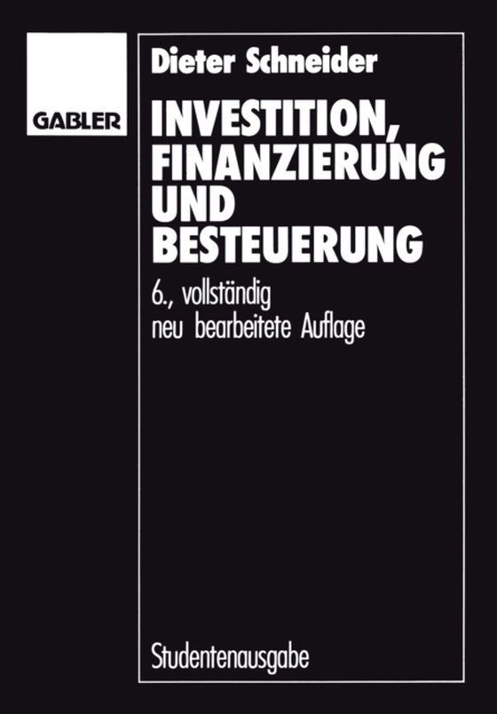 Investition, Finanzierung und Besteuerung (e-bog) af Schneider, Dieter