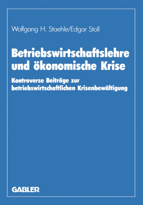 Betriebswirtschaftslehre und ökonomische Krise (e-bog) af Albach, Horst