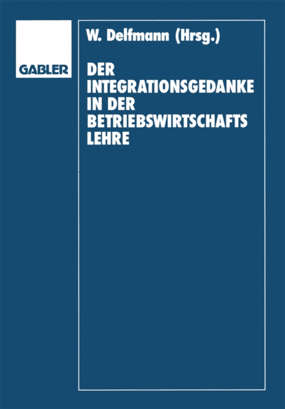 Der Integrationsgedanke in der Betriebswirtschaftslehre (e-bog) af Koch, Helmut