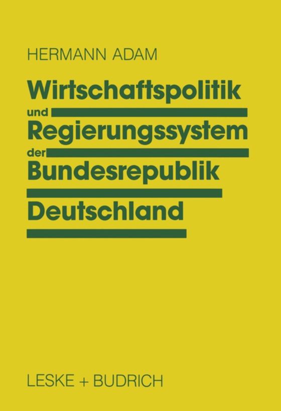 Wirtschaftspolitik und Regierungssystem der Bundesrepublik Deutschland (e-bog) af Adam, Hermann