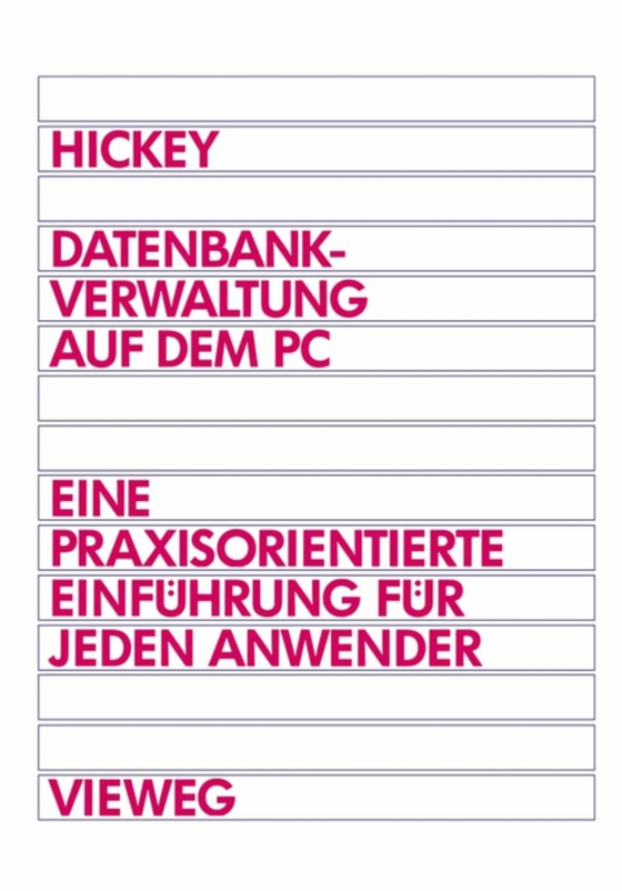 Datenbankverwaltung auf dem PC (e-bog) af Hickey, Raymond