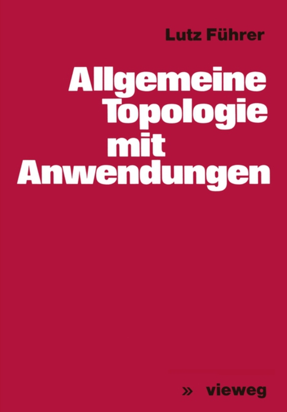 Allgemeine Topologie mit Anwendungen (e-bog) af Fuhrer, Lutz
