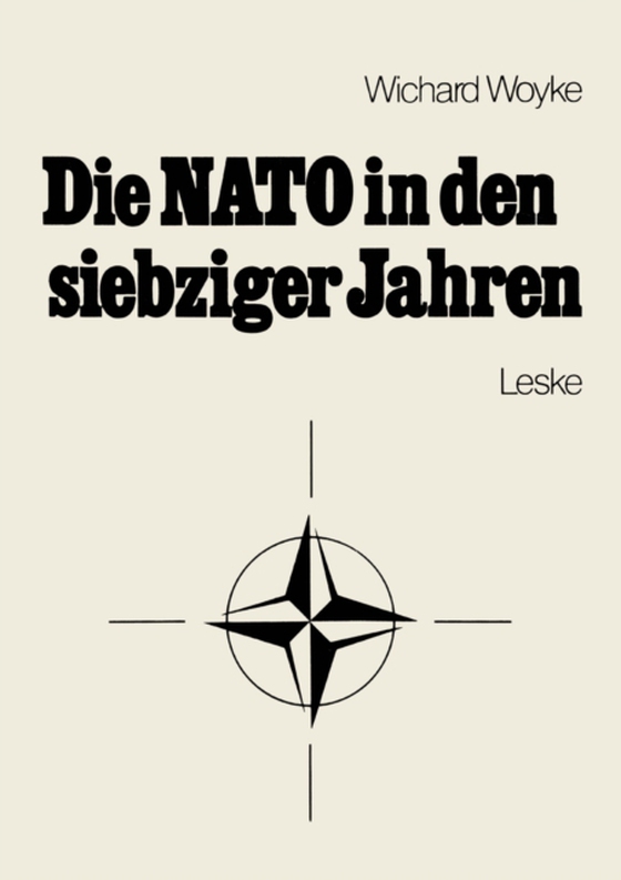 Die NATO in den siebziger Jahren (e-bog) af Woyke, Wichard