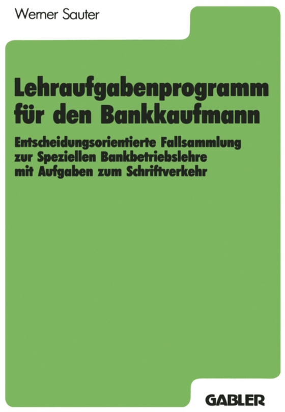 Lehraufgabenprogramm für den Bankkaufmann (e-bog) af Sauter, Werner