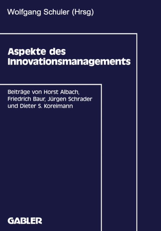 Aspekte des Innovationsmanagements (e-bog) af Albach, Horst