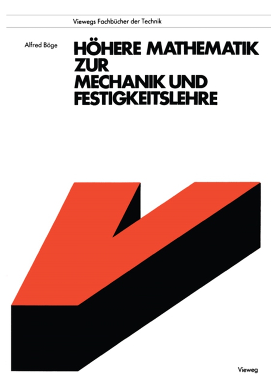 Höhere Mathematik zur Mechanik und Festigkeitslehre (e-bog) af Boge, Alfred