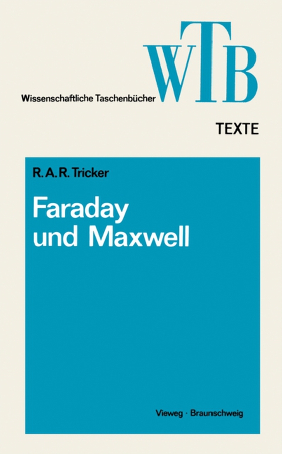 Die Beiträge von Faraday und Maxwell zur Elektrodynamik (e-bog) af Tricker, R. A. R.