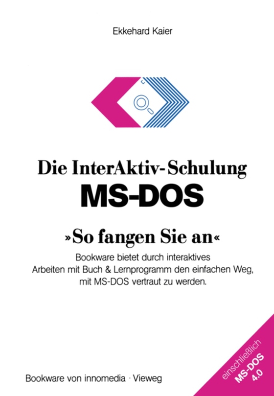 Die InterAktiv-Schulung MS-DOS »So fangen Sie an« (e-bog) af Kaier, Ekkehard