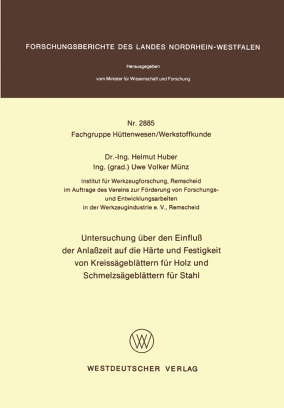 Untersuchung über den Einfluß der Anlaßzeit auf die Härte und Festigkeit von Kreissägeblättern für Holz und Schmelzsägeblättern für Stahl