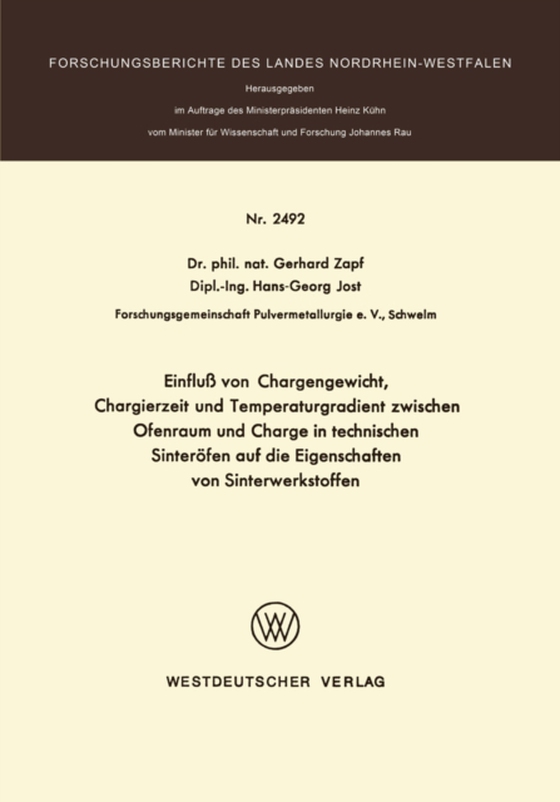 Einfluß von Chargengewicht, Chargierzeit und Temperaturgradient zwischen Ofenraum und Charge in technischen Sinteröfen auf die Eigenschaften von Sinterwerkstoffen (e-bog) af Zapf, Gerhard