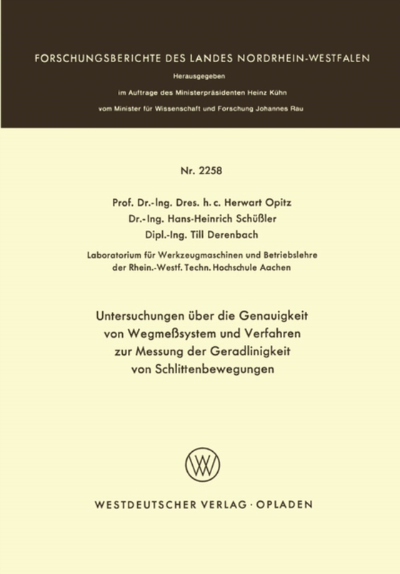 Untersuchungen über die Genauigkeit von Wegmeßsystemen und Verfahren zur Messung der Geradlinigkeit von Schlittenbewegungen (e-bog) af Opitz, Herwart