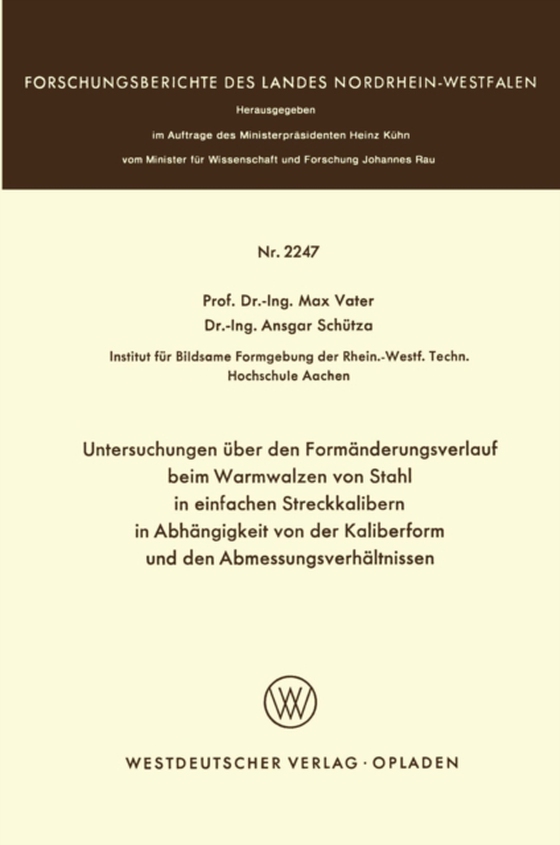 Untersuchungen über den Formänderungsverlauf beim Warmwalzen von Stahl in einfachen Streckkalibern in Abhängigkeit von der Kaliberform und den Abmessungsverhältnissen (e-bog) af Vater, Max