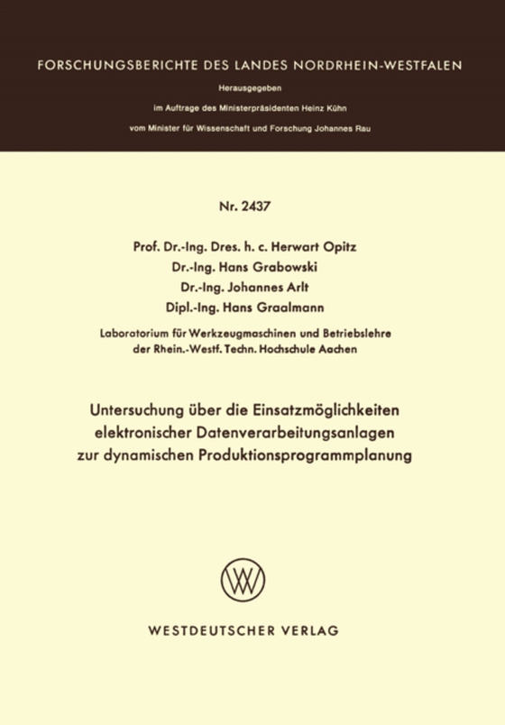 Untersuchung über die Einsatzmöglichkeiten elektronischer Datenverarbeitungsanlagen zur dynamischen Produktionsprogrammplanung (e-bog) af -