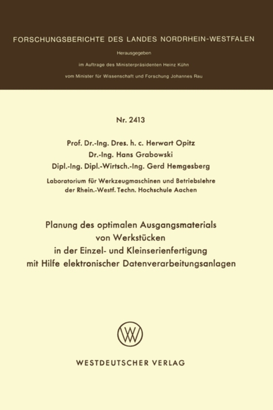 Planung des optimalen Ausgangsmaterials von Werkstücken in der Einzel- und Kleinserienfertigung mit Hilfe elektronischer Datenverarbeitungsanlagen