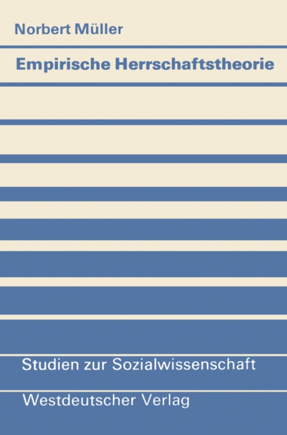 Empirische Herrschaftstheorie (e-bog) af Muller, Norbert