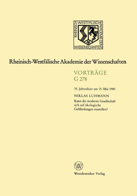 Kann die moderne Gesellschaft sich auf ökologische Gefährdungen einstellen?