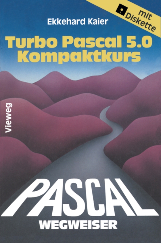 Turbo Pascal 5.0-Wegweiser Kompaktkurs (e-bog) af Kaier, Ekkehard