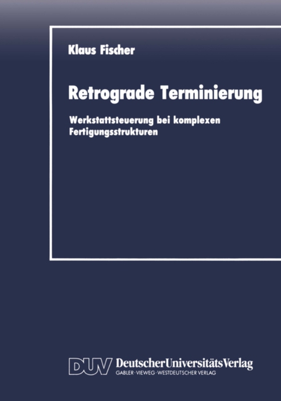 Retrograde Terminierung (e-bog) af Fischer, Klaus