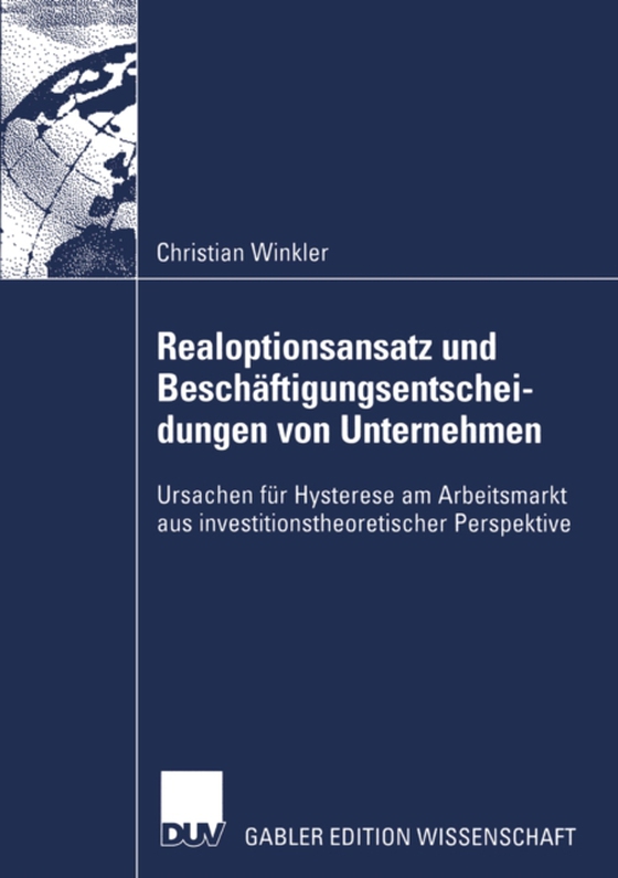 Realoptionsansatz und Beschäftigungsentscheidungen von Unternehmen (e-bog) af Winkler, Christian