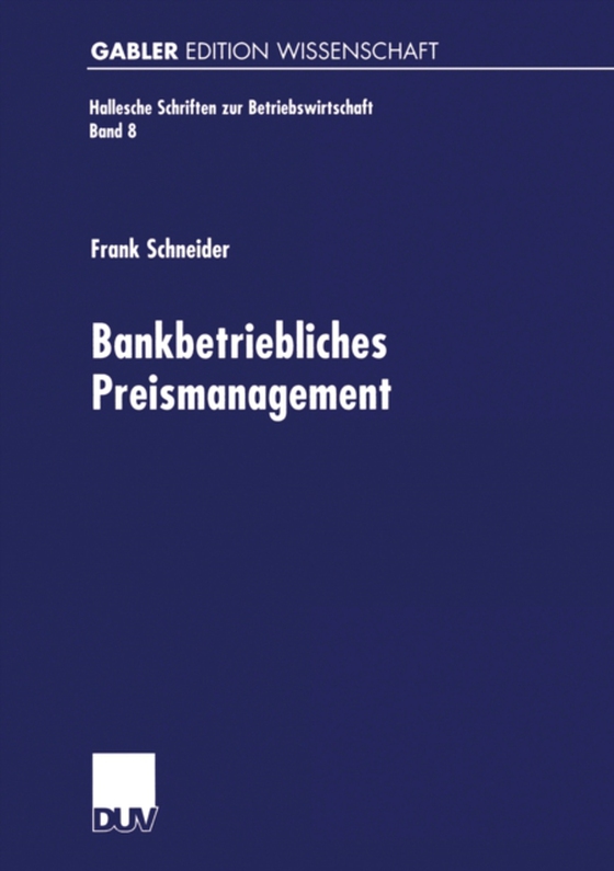 Bankbetriebliches Preismanagement (e-bog) af Schneider, Frank