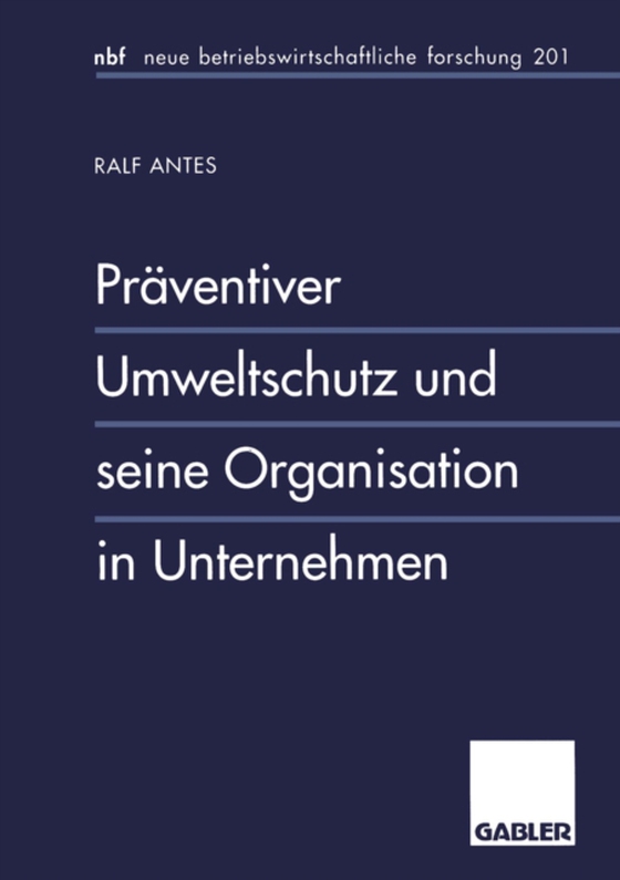 Präventiver Umweltschutz und seine Organisation in Unternehmen (e-bog) af Antes, Ralf