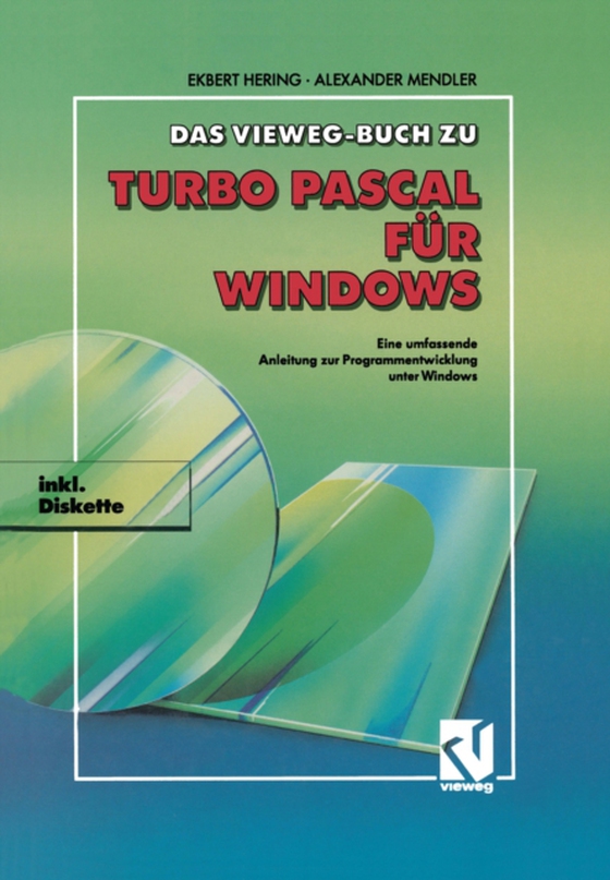 Das Vieweg Buch zu Turbo Pascal für Windows (e-bog) af Hering, Ekbert