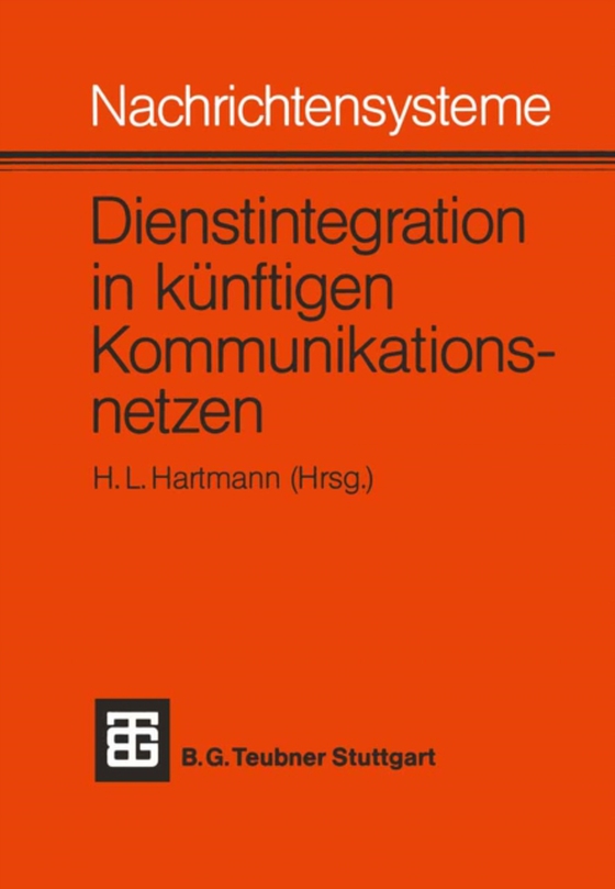 Nachrichtensysteme — Dienstintegration in künftigen Kommunikationsnetzen (e-bog) af -