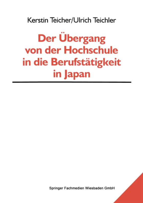 Der Übergang von der Hochschule in die Berufstätigkeit in Japan (e-bog) af Teichler, Ulrich