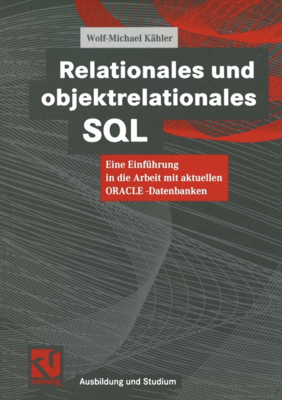 Relationales und objektrelationales SQL (e-bog) af Kahler, Wolf-Michael