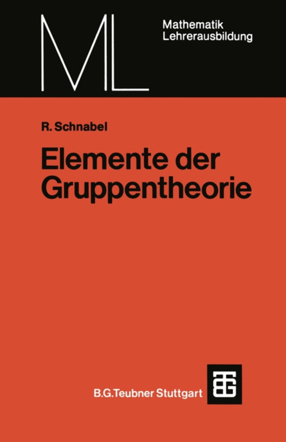 Elemente der Gruppentheorie (e-bog) af Schnabel, Rudolf