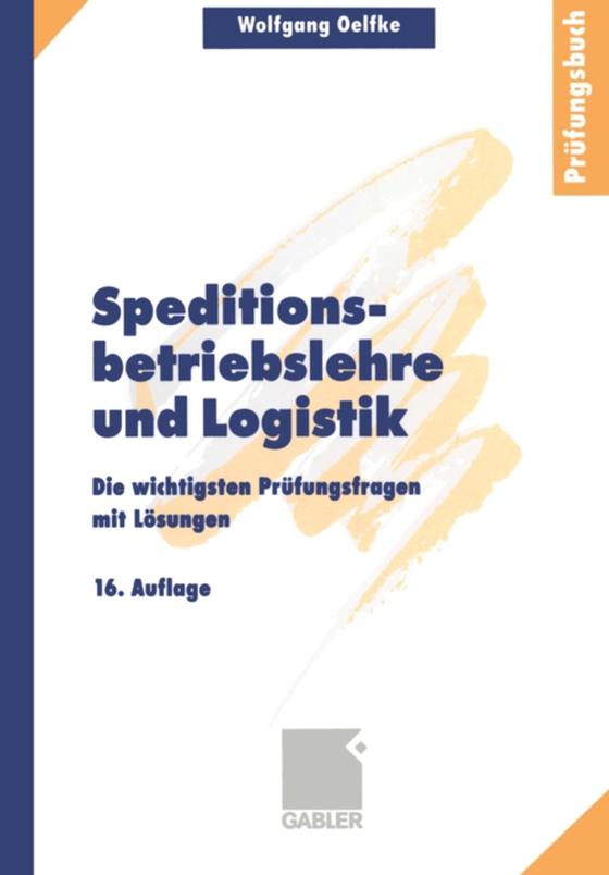 Speditionsbetriebslehre und Logistik (e-bog) af Oelfke, Wolfgang
