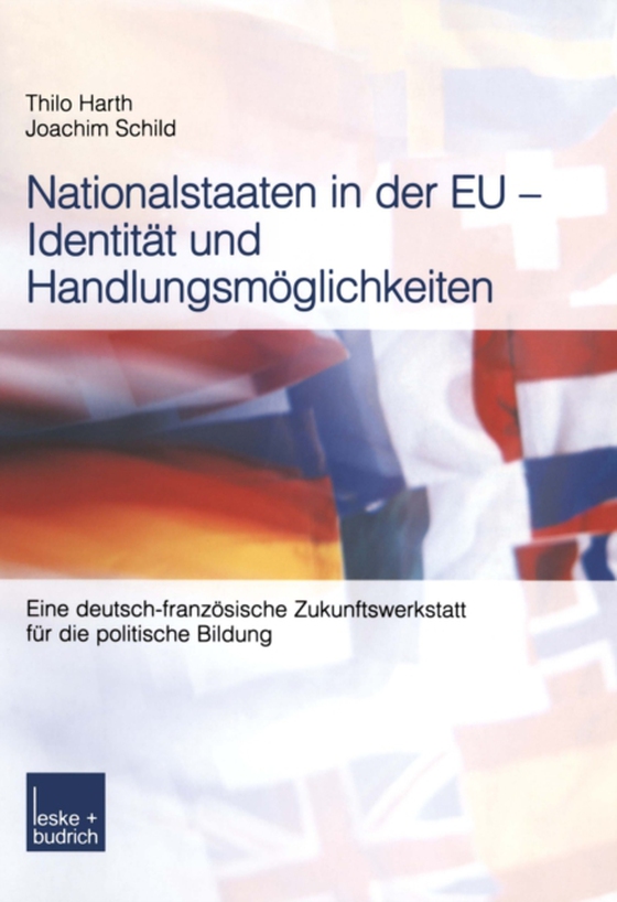 Nationalstaaten in der EU — Identität und Handlungsmöglichkeiten