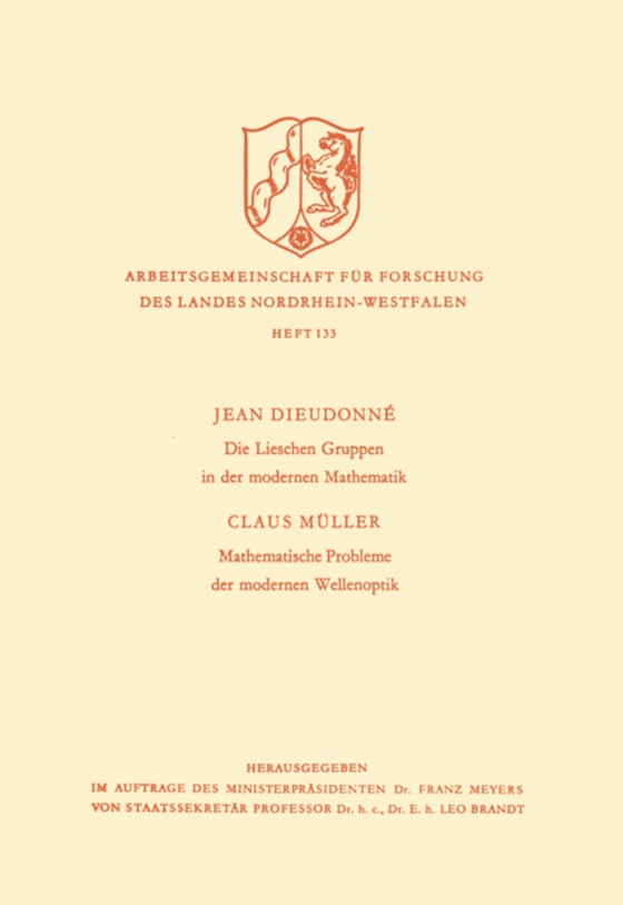 Die Lieschen Gruppen in der modernen Mathematik / Mathematische Probleme der modernen Wellenoptik (e-bog) af Dieudonne, Jean Alexandre