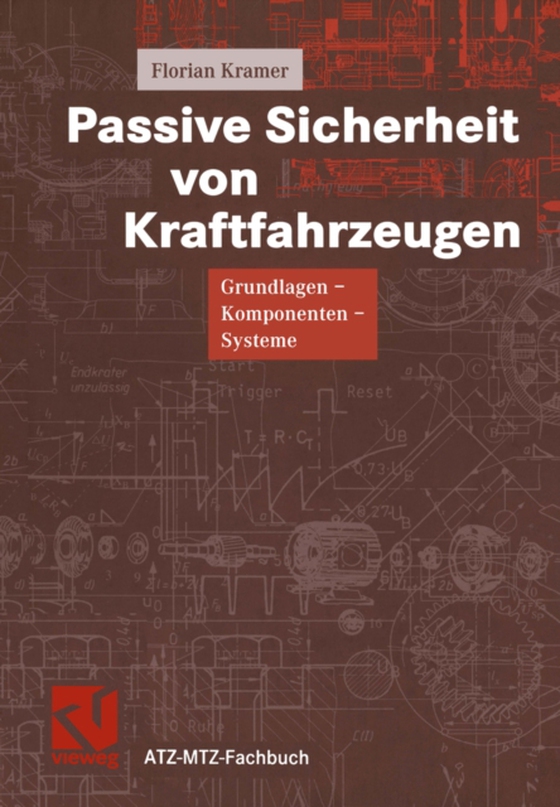 Passive Sicherheit von Kraftfahrzeugen (e-bog) af Kramer, Florian