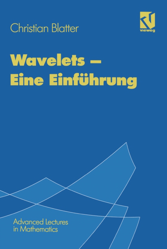 Wavelets (e-bog) af Blatter, Christian