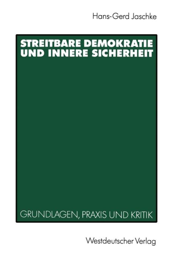 Streitbare Demokratie und Innere Sicherheit (e-bog) af Jaschke, Hans-Gerd