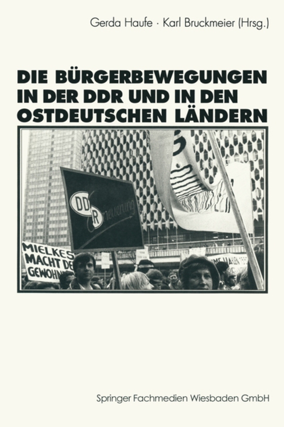 Die Bürgerbewegungen in der DDR und in den ostdeutschen Bundesländern