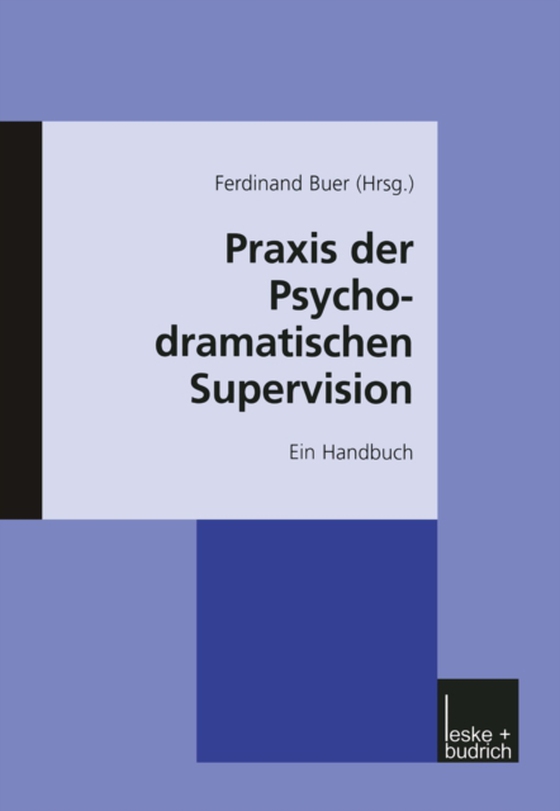 Praxis der psychodramatischen Supervision (e-bog) af -