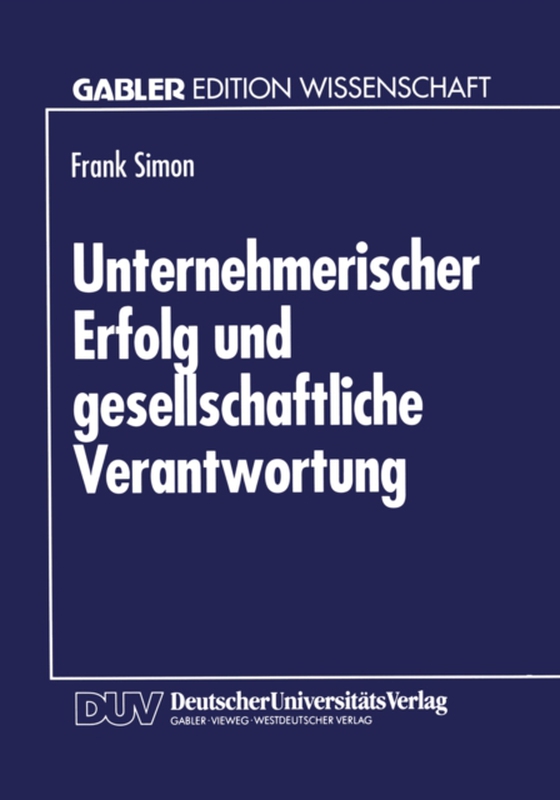 Unternehmerischer Erfolg und gesellschaftliche Verantwortung (e-bog) af -