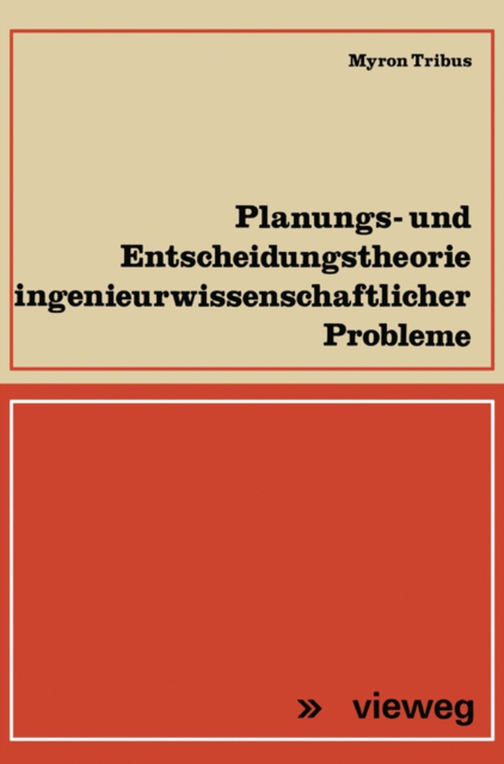 Planungs- und Entscheidungstheorie ingenieurwissenschaftlicher Probleme (e-bog) af Tribus, Myron