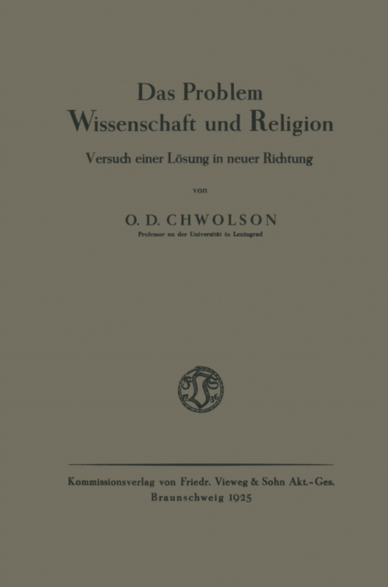 Das Problem Wissenschaft und Religion (e-bog) af Chvol'son, Orest D.