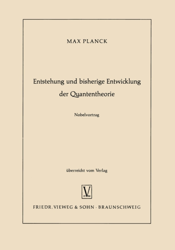 Entstehung und bisherige Entwicklung der Quantentheorie (e-bog) af Planck, Max