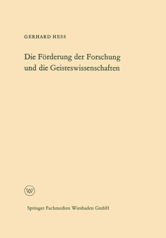 Die Förderung der Forschung und die Geisteswissenschaften