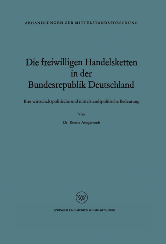 Die freiwilligen Handelsketten in der Bundesrepublik Deutschland (e-bog) af Aengenendt, Renate