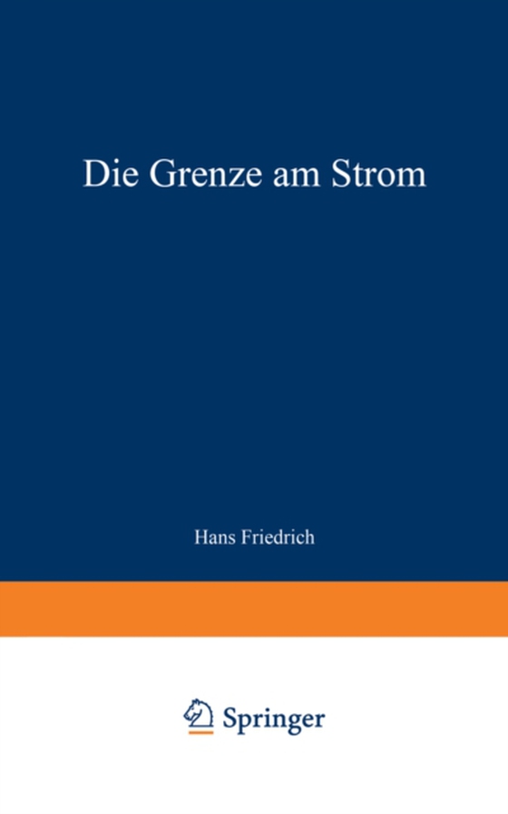 Die Grenze am Strom (e-bog) af Friedrich, Hans