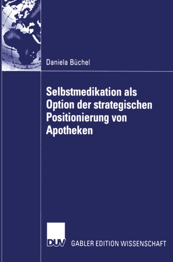 Selbstmedikation als Option der strategischen Positionierung von Apotheken