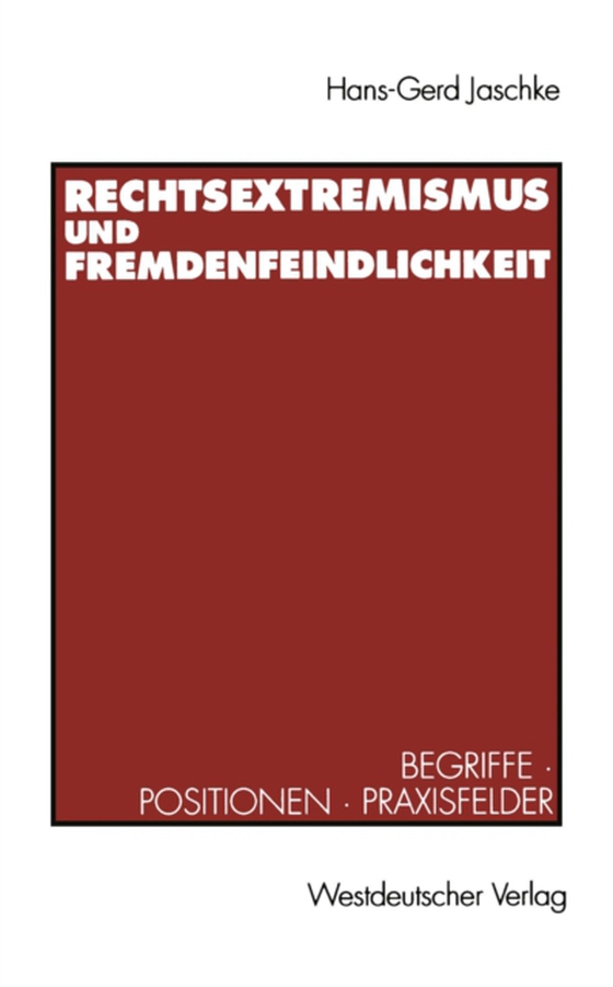 Rechtsextremismus und Fremdenfeindlichkeit (e-bog) af -