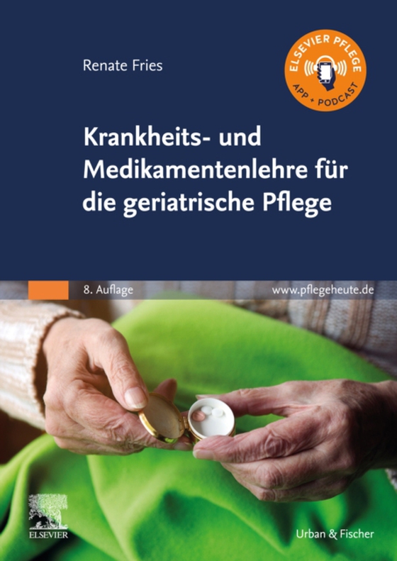 Krankheits- und Medikamentenlehre für die Altenpflege (e-bog) af Fries, Renate