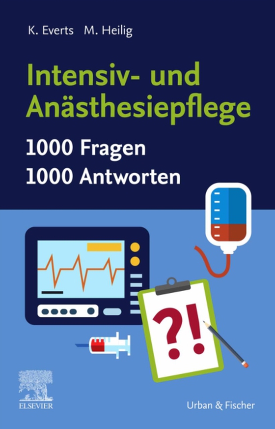 Intensiv- und Anästhesiepflege. 1000 Fragen, 1000 Antworten (e-bog) af -